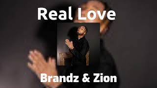Download lagu Real Love - Brandz & Zion #reallove #brandz #zion mp3