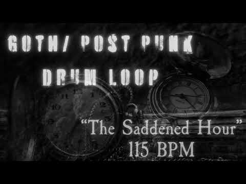Goth / Post-Punk Drum Loop 115bpm  "The Saddened Hour"