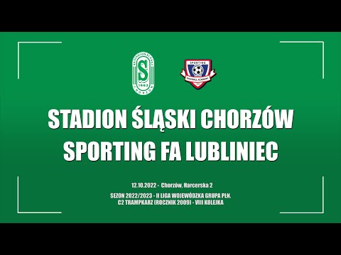 2022.10.12 Stadion Śląski Chorzów - Sporting FA Lubliniec