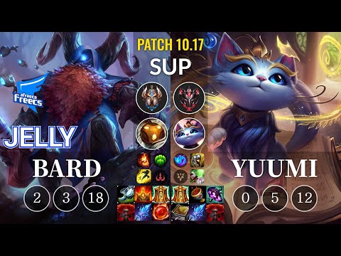 AF Jelly Bard vs Yuumi Sup - KR Patch 10.17