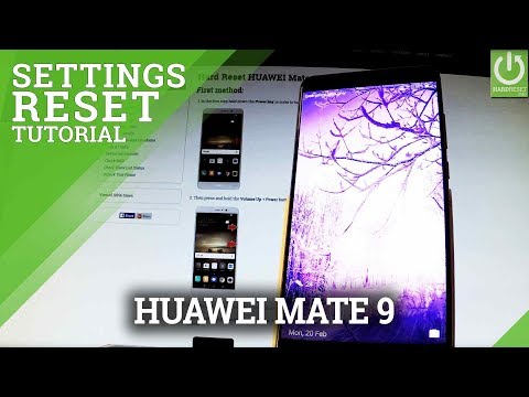 Reset Settings in HUAWEI Mate 9 - Restore Factory Setteings