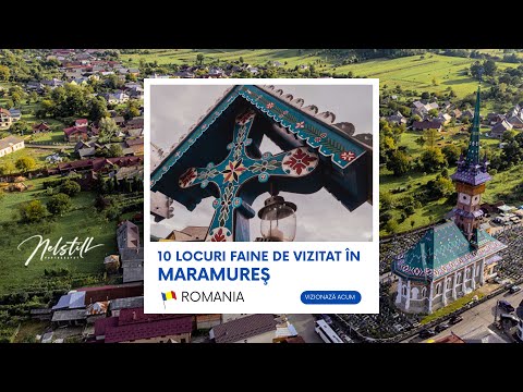 10 LOCURI FAINE DE VIZITAT ÎN MARAMUREŞ 🌟🌟🌟 Romania