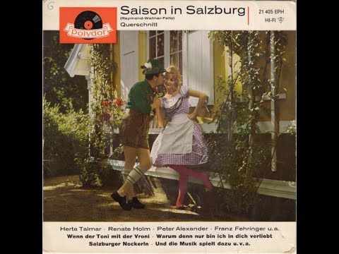 Fred Raymond: “Saison in Salzburg”. Highlights mit Herta Talmar, Renate Holm, Peter Alexander u.a.