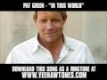 Pat Green - In This World [ New Video + Lyrics + Download ]