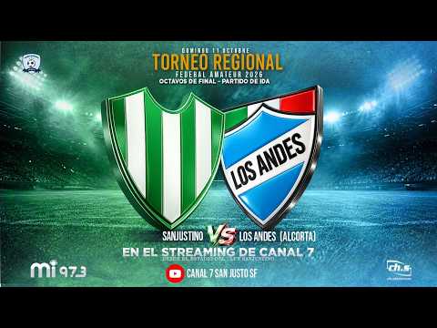 ⚽OCTAVOS DE FINAL LA IDA➡️ ⚪🟢SANJUSTINO VS ⚪🔵LOS ANDES (Alcorta) -  TRFA 2026