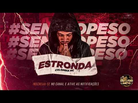 Colômbia Mc - Estronda (Encontro De MC's)