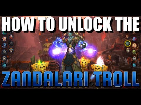 How to unlock the Zandalari Troll - Complete Walkthrough
