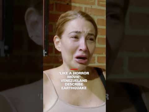 'Like a horror movie' Venezuelans describe earthquake