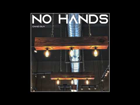 Chad Guy - No Hands