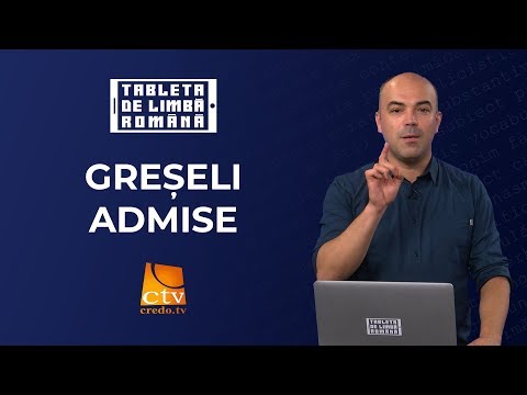 47. Tableta de limbă română - Greșeli admise