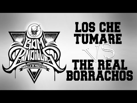 BDM Pandillas / Los Che-Tumare vs The Real Borrachos