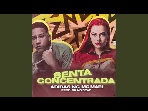Senta Concentrada (feat. MC Mari)
