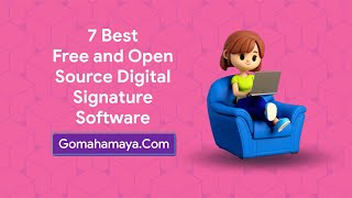 7 Best free And Open Source Digital Signature Software