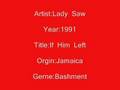 Lady  Saw-If  Him  Lef - greatas1234 Lady  Saw-If  Him  Lef