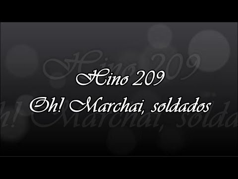 CCB Hino 209 -  Oh! Marchai, soldados    (Hinário 5)