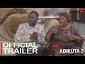 Adikuta 2 Yoruba Movie 2023 | Official Trailer | Now Showing On Yorubaplus