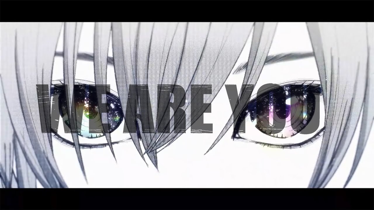 【MV】WE ARE YOU / 緑仙