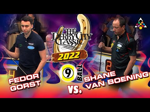 9-BALL: FEDOR GORST VS SHANE VAN BOENING - 2022 DERBY CITY CLASSIC