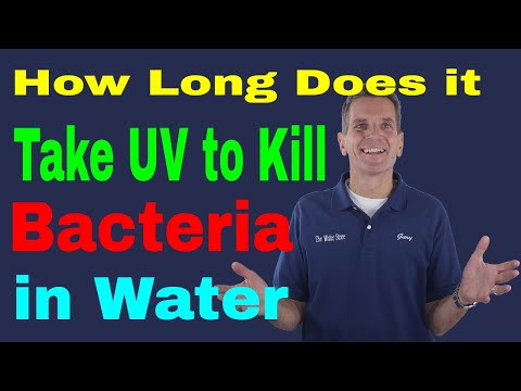 How Long Does it Take UV to Kill Bacteria in Water?