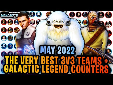 BEST 3V3 GRAND ARENA TEAMS + ALL GALACTIC LEGENDS COUNTERS - MAY 2022 Galaxy of Heroes