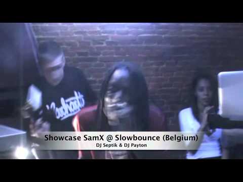 Showcase Samx @ Slowbounce with DJ Payton & DJ Septik