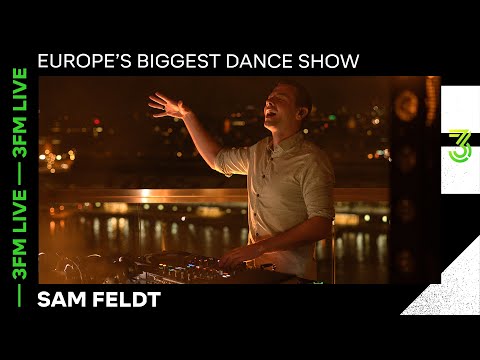 Sam Feldt live tijdens Europe's Biggest Dance Show 2020 | 3FM Live | NPO 3FM