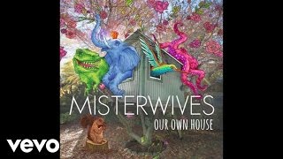 MisterWives - Best I Can Do (Audio)