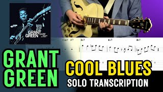 Cool Blues - Grant Green  (Jazz Guitar Solo Transcription with TAB)
