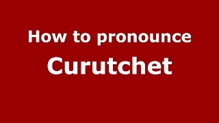 How to pronounce Curutchet