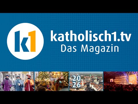 katholisch1.tv - das Magazin vom 11.01.2025