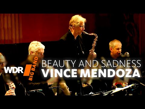 Vince Mendoza & WDR BIG BAND - Beauty And Sadness