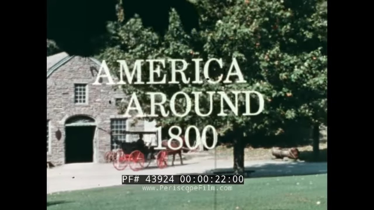  HAD YOU LIVED THEN ... AMERICA AROUND 1800 EDUCATIONAL FILM ABOUT 19th CENTURY USA 43924