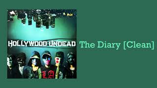Hollywood Undead - The Diary [Clean]