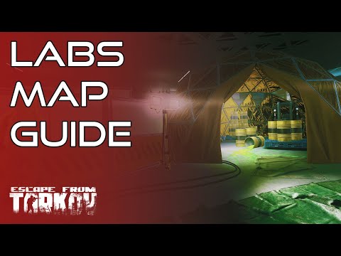 Labs Map Guide! - Ultimate Escape From Tarkov Beginners Guide!