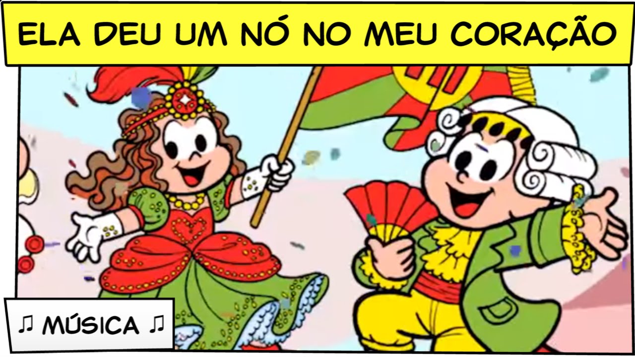 ♫ Ela deu um nó no meu coração ♫ (Música de Carnaval) | Turma da Mônica
