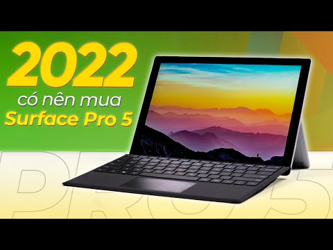 Có nên mua Surface Pro 5 ở 2022 😉