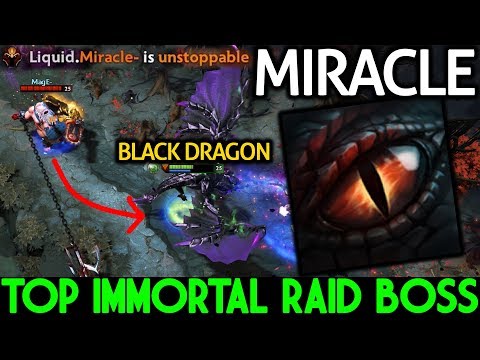 MIRACLE [Dragon Knight] Black Dragon Strong and Tanky Top Immortal Raid Boss 7.22 Dota 2