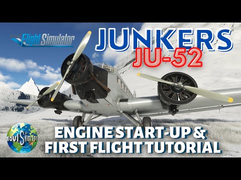 MSFS 2020 TUTORIAL: THE  JUNKERS  JU-52 START-UP & FIRST FLIGHT