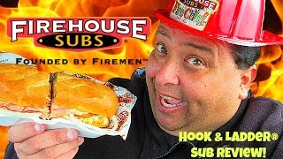 FIREHOUSE SUBS® Hook & Ladder Sandwich Review..."It's off the hook!"
