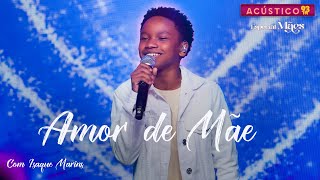 Amor de Mãe - Isaque Marins - Acústico 93 - Especial Dia das Mães - 2024