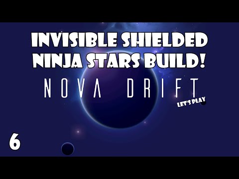 Nova Drift: The invisible shielded ninja stars build! Yes, THAT is the build! | 6