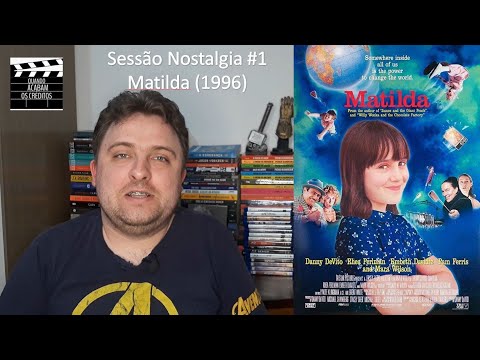 Sessão Nostalgia #1 || Matilda (1996)