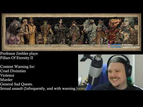 Prof_Jimbles plays Pillars of Eternity II: Ep 25: Killin' some Slavers