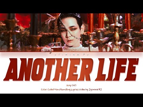 KEY (키) - 'Another Life' Lyrics (Color Coded_Eng)