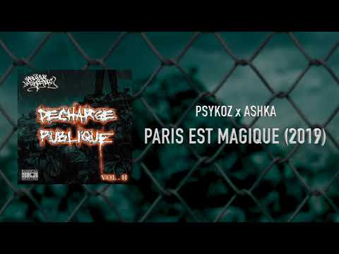 PSYKOZ x ASHKA - PARIS EST MAGIQUE (DÉCHARGE PUBLIQUE VOL.2 / 2021)
