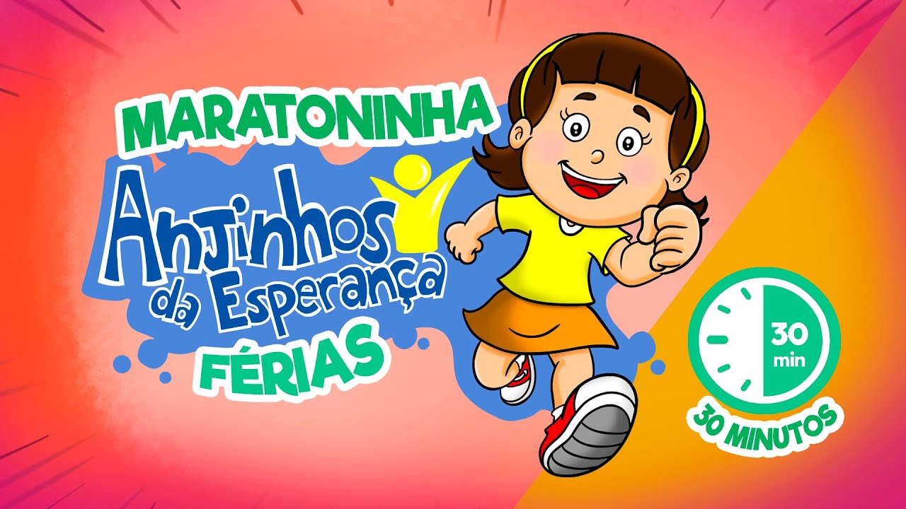 #Maratoninha - Anjinhos da Esperança - Férias