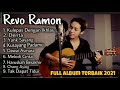 REVO RAMON Kulepas Dengan Ikhlas Kompilasi Full Album Terbaik AnakMedanChannel13