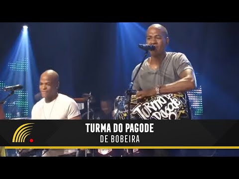 De Bobeira - Turma do Pagode