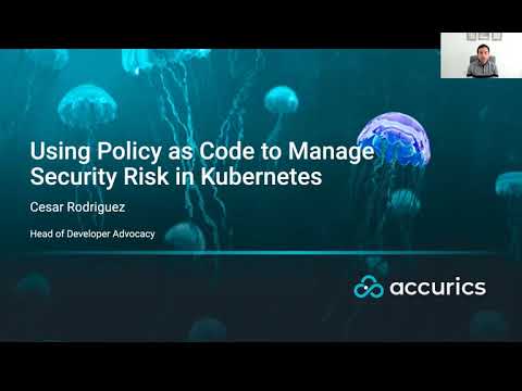 CNCF On-Demand Webinar: Policy-as-Code to manage security risk in K8s before & after deployment