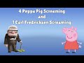 4 Peppa Pig Screaming And 1 Carl Fredricksen Screaming